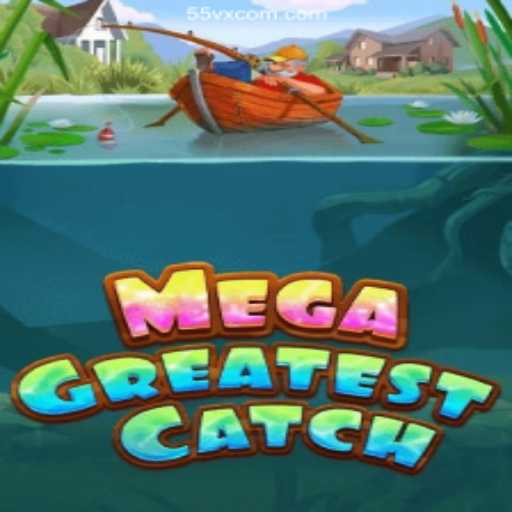 Exploring the Thrills of MegaGreatestCatch: An In-depth Guide