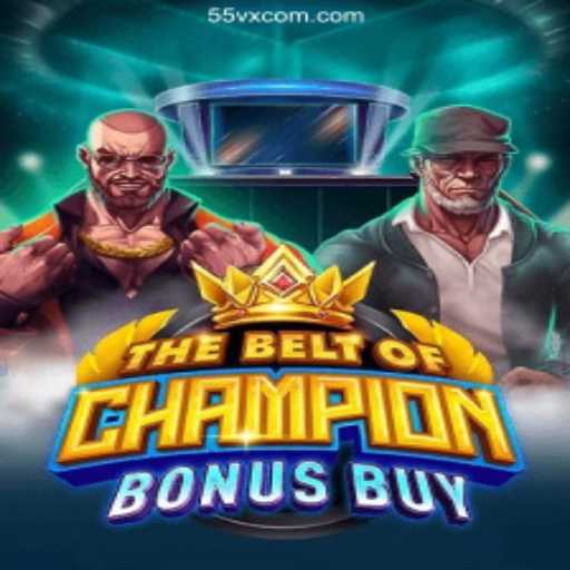 TheBeltOfChampionBonusBuy: An Exciting New Adventure